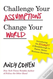 Capa do artigo Challenge Your Assumptions, Change Your World
