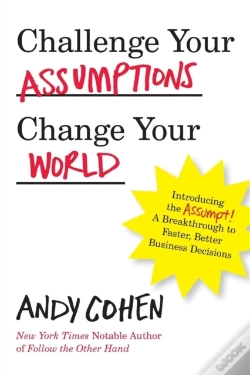 Capa do artigo Challenge Your Assumptions, Change Your World