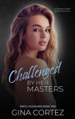 Challenged By Her Masters