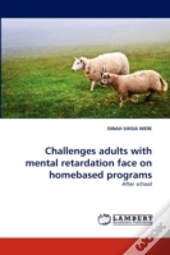 Challenges Adults With Mental Retardation Face On Homebased Programs