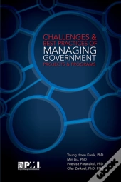 Challenges And Best Practices Of Managing Government Projects And Programs