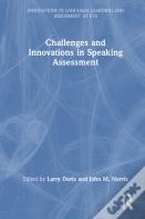 Challenges And Innovations In Speaking Assessment