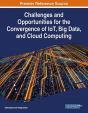 Challenges And Opportunities For The Convergence Of Iot, Big Data, And Cloud Computing - Preview