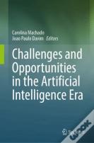 Challenges And Opportunities In The Artificial Intelligence Era