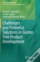 Challenges And Potential Solutions In Gluten Free Product Development