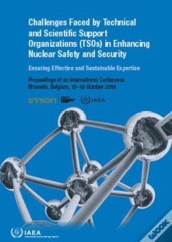 Capa do artigo Challenges Faced By Technical And Scientific Support Organizations (Tsos) In Enhancing Nuclear Safety And Security