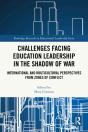Challenges Facing Education Leadership In The Shadow Of War - Preview