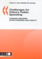 Challenges For China'S Public Spending, Toward Greater Effectiveness And Equity - Preview