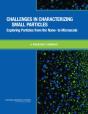 Challenges In Characterizing Small Particles - Preview