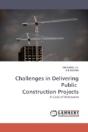 Challenges In Delivering Public Construction Projects - Preview