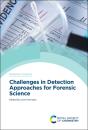 Challenges In Detection Approaches For Forensic Science - Preview