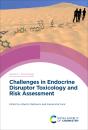 Challenges In Endocrine Disruptor Toxicology And Risk Assessment - Preview
