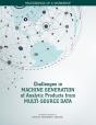 Challenges In Machine Generation Of Analytic Products From Multi-Source Data - Preview