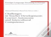 Challenges In Teacher Development: Learner Autonomy And Intercultural Competence