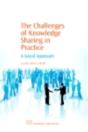 Challenges Of Knowledge Sharing In Practice - Preview