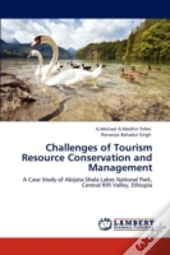 Challenges Of Tourism Resource Conservation And Management