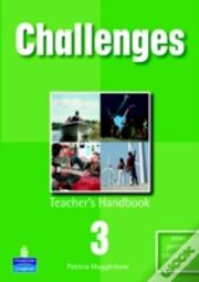 Challenges Teacher'S Handbook 3