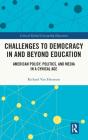 Challenges To Democracy In And Beyond Education - Preview