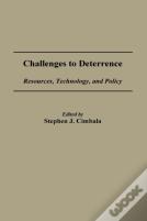 Challenges To Deterrence Resources, Technology And Policy