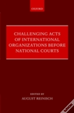 Capa do artigo Challenging Acts Of International Organizations Before National Courts