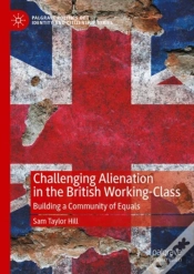 Capa do artigo Challenging Alienation In The British Working-Class