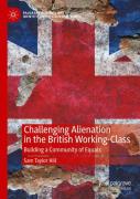 Challenging Alienation In The British Working-Class
