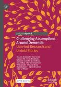 Challenging Assumptions Around Dementia
