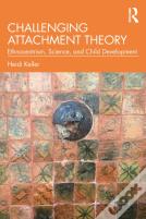 Challenging Attachment Theory