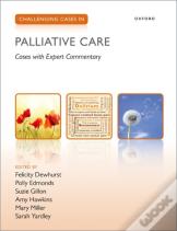 Challenging Cases In Palliative Care