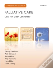 Challenging Cases In Palliative Care