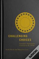 Challenging Choices