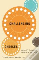 Challenging Choices