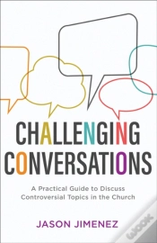 Capa do artigo Challenging Conversations (Perspectives: A Summit Ministries Series)