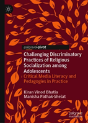 Challenging Discriminatory Practices Of Religious Socialization Among Adolescents - Preview
