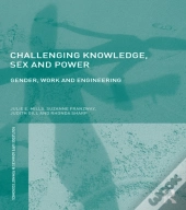 Challenging Knowledge, Sex And Power
