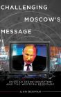 Challenging Moscow'S Message - Preview