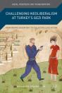 Challenging Neoliberalism At Turkey'S Gezi Park - Preview