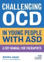 Challenging Ocd In Young People With Asd - Preview