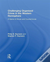 Challenging Organized Crime In The Western Hemisphere
