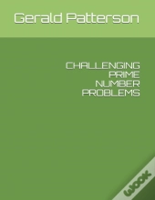 Challenging Prime Number Problems