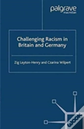 Challenging Racism In Britain And Germany