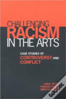 Challenging Racism In The Arts