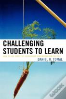 Challenging Students To Learn