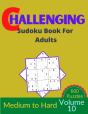 Challenging Sudoku Book For Adults Volume 10 - Preview