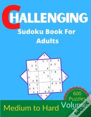 Challenging Sudoku Book For Adults Volume 7