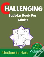 Challenging Sudoku Book For Adults Volume 7