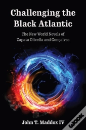 Challenging The Black Atlantic