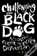 Challenging The Black Dog