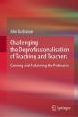Challenging The Deprofessionalisation Of Teaching And Teachers - Preview