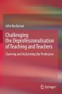 Challenging The Deprofessionalisation Of Teaching And Teachers - Preview